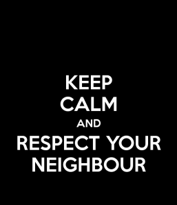 keep-calm-and-respect-your-neighbour